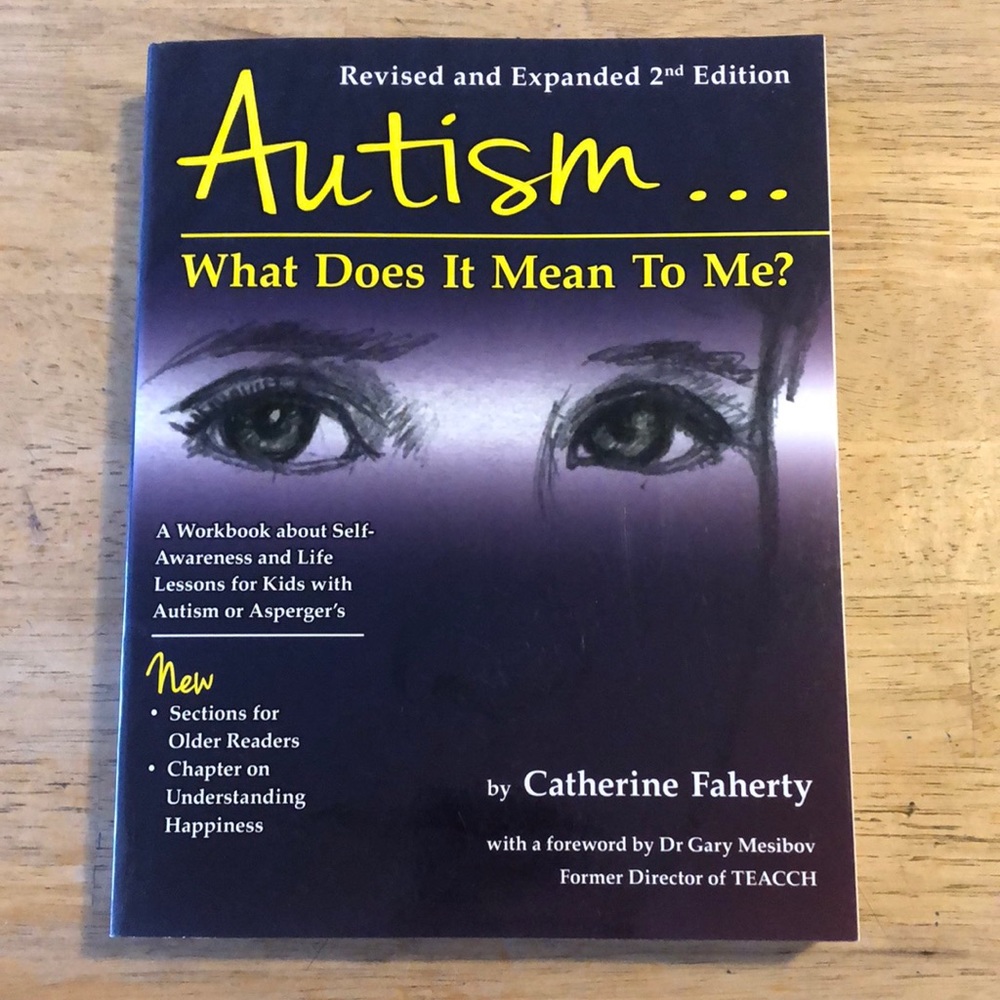 Autism What Does It Mean to Me? by Catherine Faherty